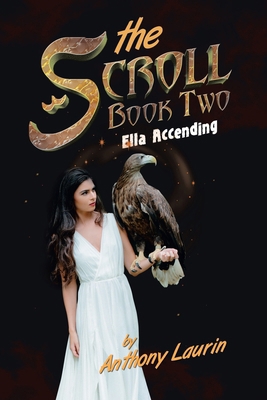 The Scroll Book Two: Ella Accending B0DT1KQDYX Book Cover