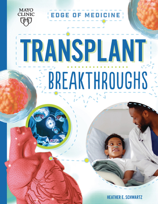 Transplant Breakthroughs 1945564849 Book Cover