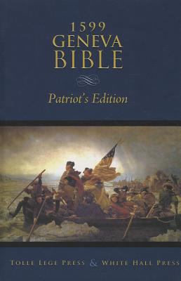 1599 Geneva Bible-OE-Patriot's 1450742491 Book Cover