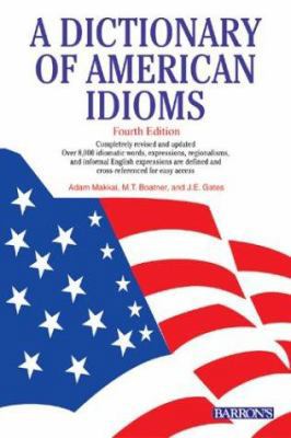 A Dictionary of American Idioms 0764119826 Book Cover