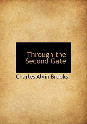 Through the Second Gate 1140151231 Book Cover