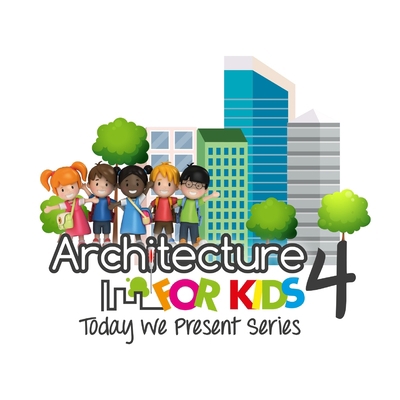 Architecture for Kids 4 - Today We Present Series B0BKHRTK5T Book Cover