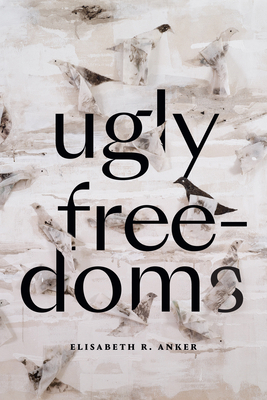 Ugly Freedoms 1478015160 Book Cover