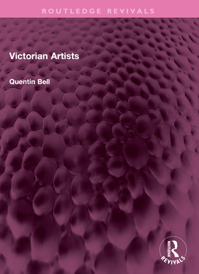 Victorian Artists 1032501472 Book Cover