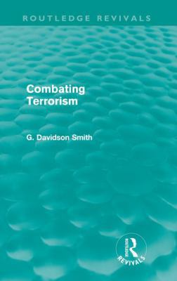 Combating Terrorism (Routledge Revivals) 0415615313 Book Cover