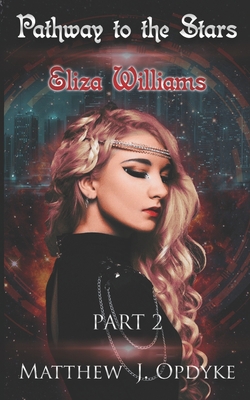 Pathway to the Stars: Eliza Williams 1729030300 Book Cover