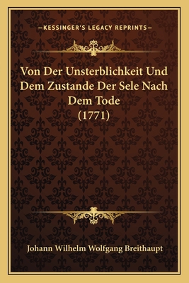 Von Der Unsterblichkeit Und Dem Zustande Der Se... [German] 1166164853 Book Cover