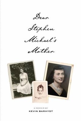 Dear Stephen Michael's Mother: A Memoir 1735760005 Book Cover