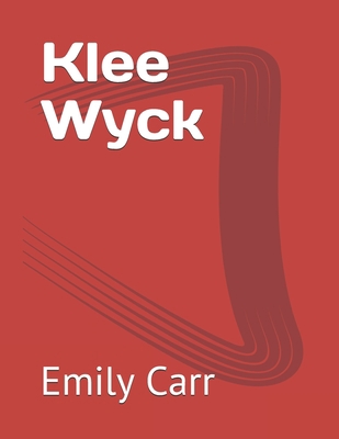 Klee Wyck 1710206551 Book Cover