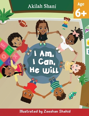 I Am, I Can, He Will B0C13ZD33S Book Cover