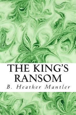 The King's Ransom 0986875902 Book Cover