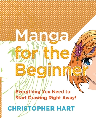 Manga for the Beginner: Everything You Need to ... 0823030830 Book Cover