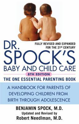 Dr. Spock's Baby and Child Care: 8th Edition 0743476670 Book Cover