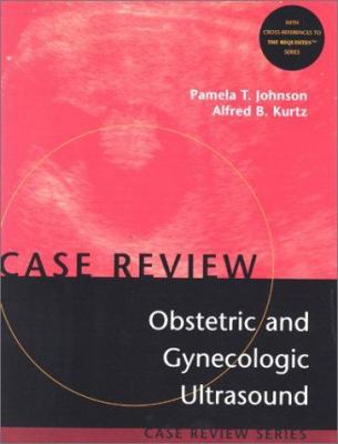 Obstetric and Gynecologic Ultrasound: Case Revi... 0323008607 Book Cover