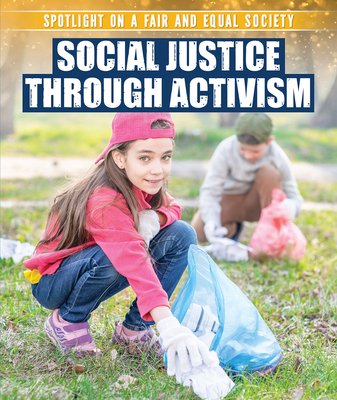 Social Justice Through Activism 1538387832 Book Cover