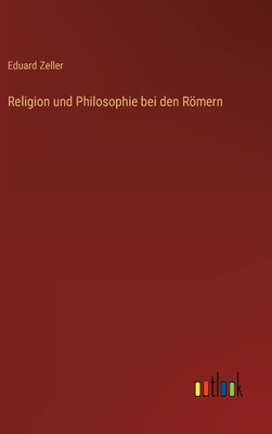 Religion und Philosophie bei den Römern [German] 3368284770 Book Cover