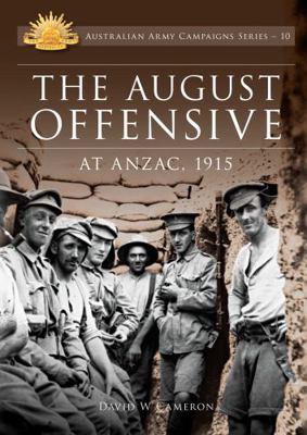 August Offensive at Anzac 1915 0987057472 Book Cover