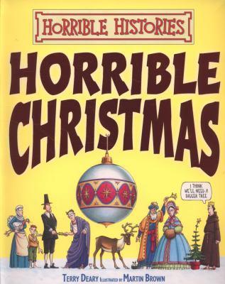 Horrible Christmas (Horrible Histories) 140710814X Book Cover