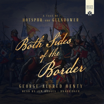 Both Sides of the Border: A Tale of Hotspur and... 1799929329 Book Cover