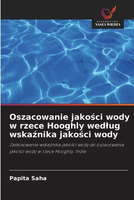 Oszacowanie jakości wody w rzece Hooghly w... [Polish] 6202881550 Book Cover