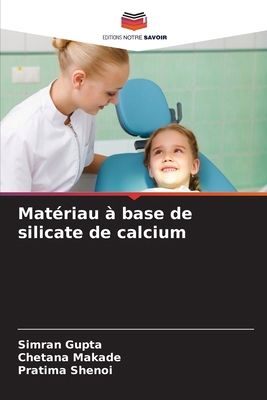 Matériau à base de silicate de calcium [French] 6209250297 Book Cover