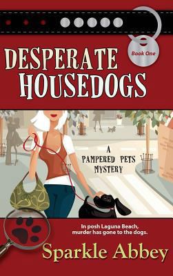 Desperate Housedogs 1611949203 Book Cover