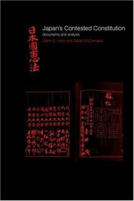 Japan's Contested Constitution: Documents and A... 0415241006 Book Cover