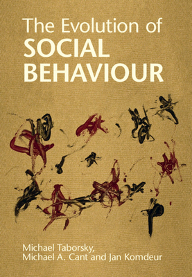 The Evolution of Social Behaviour 1107011183 Book Cover