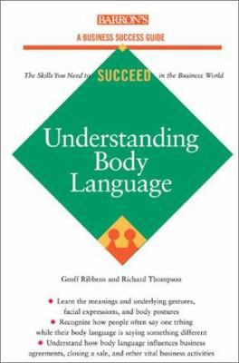 Understanding Body Language (Barron's Business ... 0764119516 Book Cover