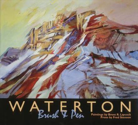 Waterton: Brush and Pen 1897252390 Book Cover