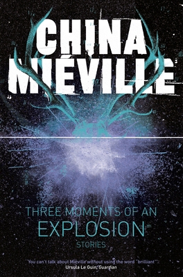 Three Moments of an Explosion: Stories [French] 1447235002 Book Cover