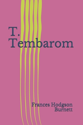 T. Tembarom B08XY1Y5TQ Book Cover