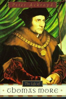 The Life of Thomas More 0385477090 Book Cover