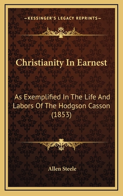 Christianity in Earnest: As Exemplified in the ... 1164720376 Book Cover