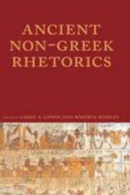 Ancient Non-Greek Rhetorics 1602350957 Book Cover