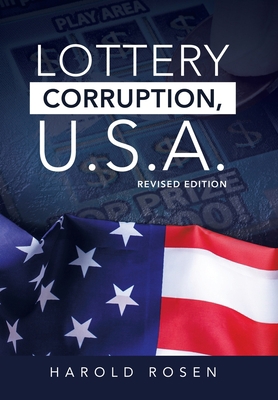 Lottery Corruption, U.S.A.: Revised Edition 1728378397 Book Cover