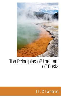 The Principles of the Law of Costs 1115366572 Book Cover