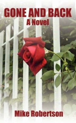 Gone and Back 1425973973 Book Cover