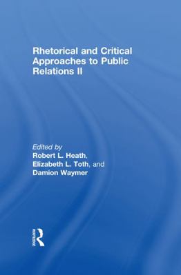 Rhetorical and Critical Approaches to Public Re... 0805864237 Book Cover