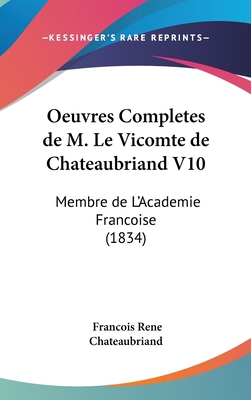 Oeuvres Completes de M. Le Vicomte de Chateaubr... [French] 1160660255 Book Cover