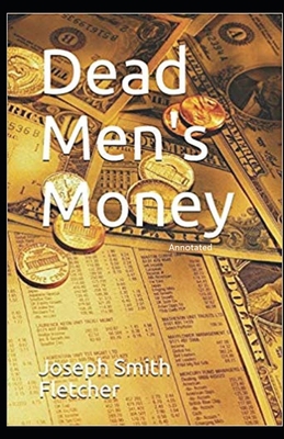 Dead Men's Money Annotated            Book Cover