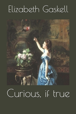Curious, if true 1704603102 Book Cover