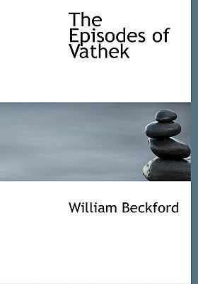 The Episodes of Vathek 1115504835 Book Cover