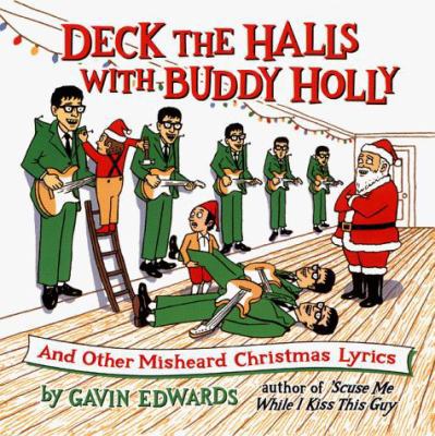 Deck the Halls with Buddy Holly: And Other Mish... 0060952938 Book Cover
