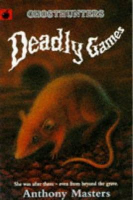 Ghosthunters 3: Deadly Games (Older Fiction Pap... 1860392458 Book Cover