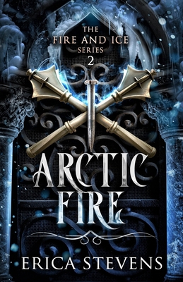 Arctic Fire (The Fire and Ice Series, Book 2) B0BW34567D Book Cover