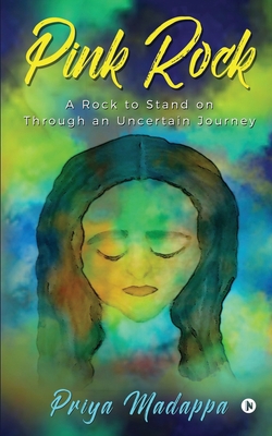 Pink Rock: A Rock to Stand on Through an Uncert... 164899654X Book Cover