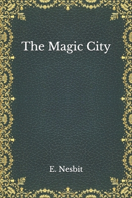 The Magic City B08M8HF9RL Book Cover