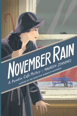 November Rain: A Paradise Cafe Mystery 1953789048 Book Cover