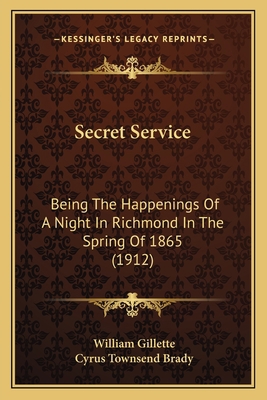 Secret Service: Being The Happenings Of A Night... 1163980544 Book Cover